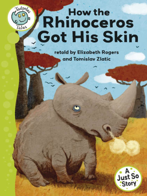 Elizabeth Rogers创作的How the Rhinoceros Got His Skin作品的详细信息 - 可供借阅